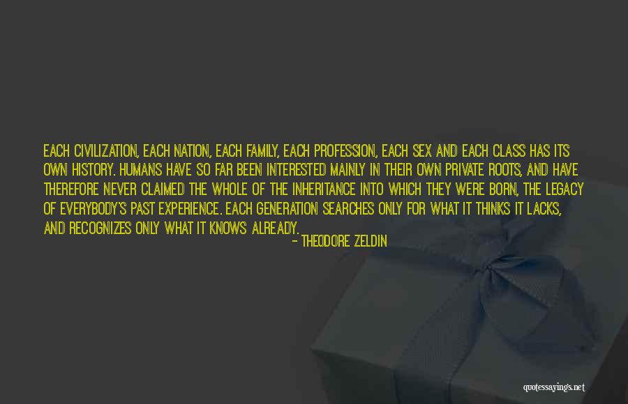 Zeldin Quotes By Theodore Zeldin Zeldin Quotes By Theodore Zeldin