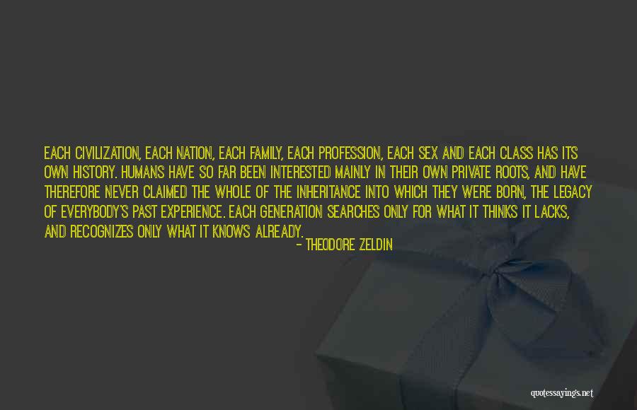 Zeldin Quotes By Theodore Zeldin