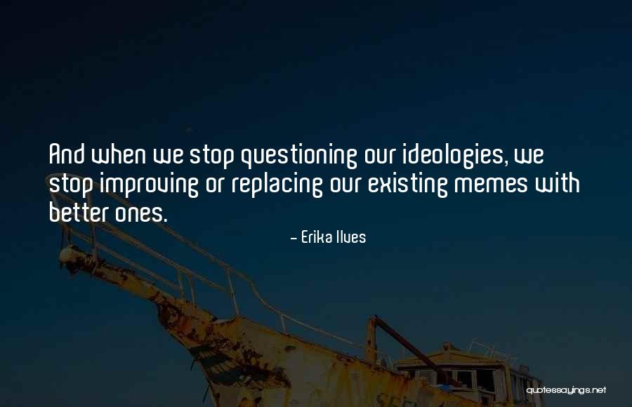 Zelenovic Quotes By Erika Ilves Zelenovic Quotes By Erika Ilves