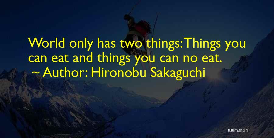 Zelezara Quotes By Hironobu Sakaguchi
