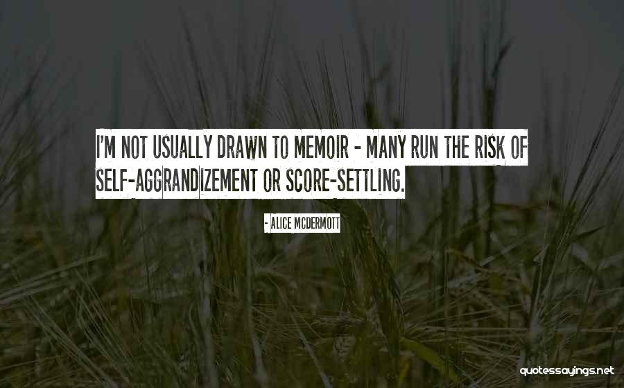 Zelfstandige Thuisverpleging Quotes By Alice McDermott Zelfstandige Thuisverpleging Quotes By Alice McDermott