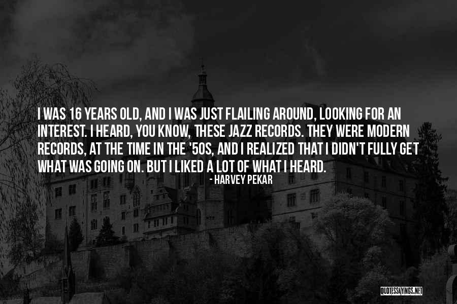 Zelfstandige Verpleegkundigen Quotes By Harvey Pekar Zelfstandige Verpleegkundigen Quotes By Harvey Pekar