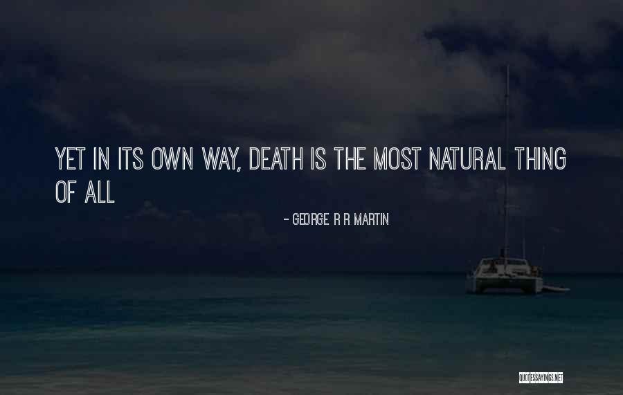 Zelfstandige Worden Quotes By George R R Martin Zelfstandige Worden Quotes By George R R Martin