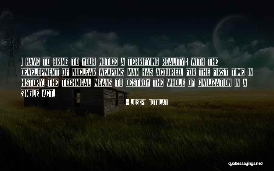 Zelideth Padilla Quotes By Joseph Rotblat Zelideth Padilla Quotes By Joseph Rotblat