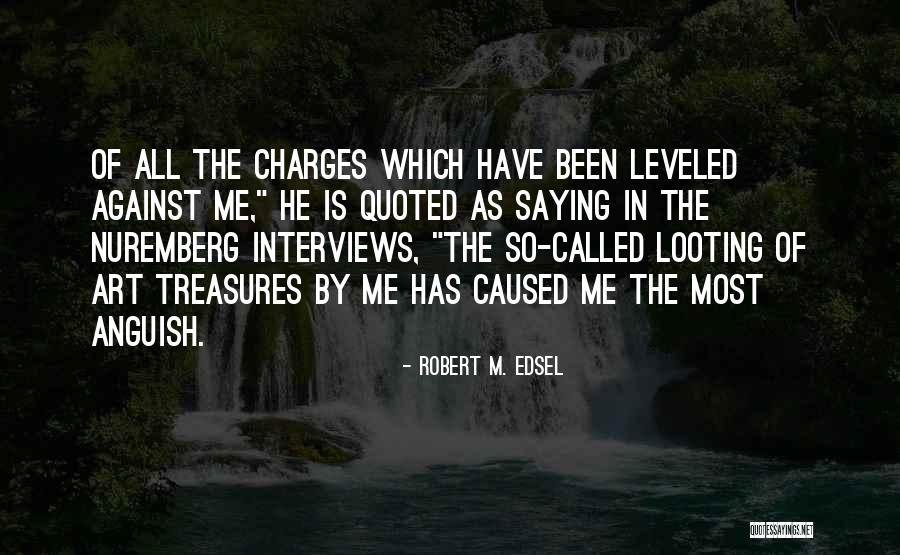 Zeljeznicki Quotes By Robert M. Edsel Zeljeznicki Quotes By Robert M. Edsel