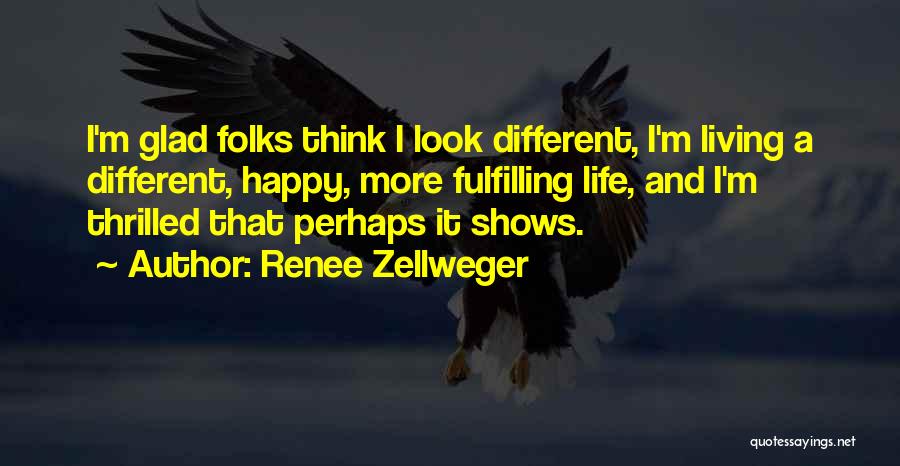 Zellweger Quotes By Renee Zellweger