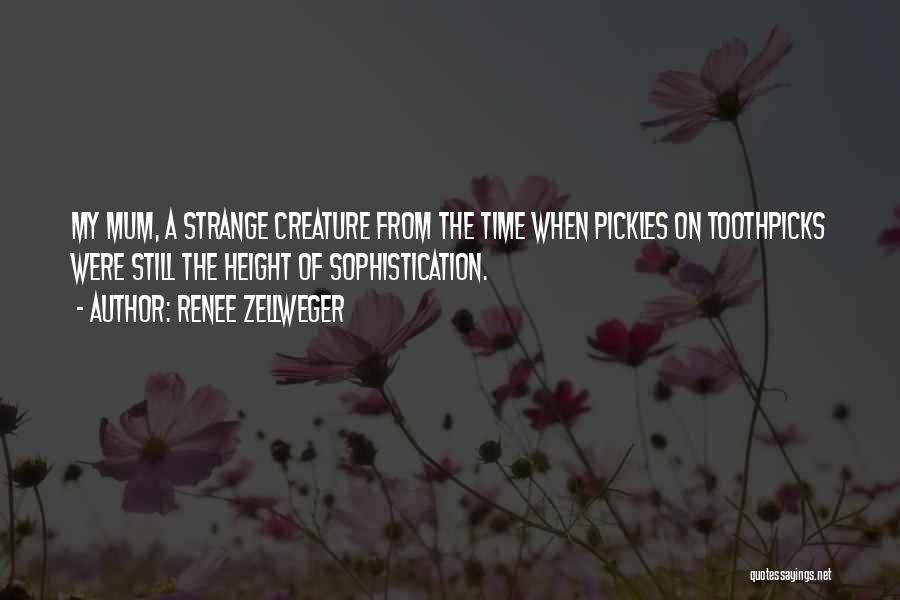 Zellweger Quotes By Renee Zellweger