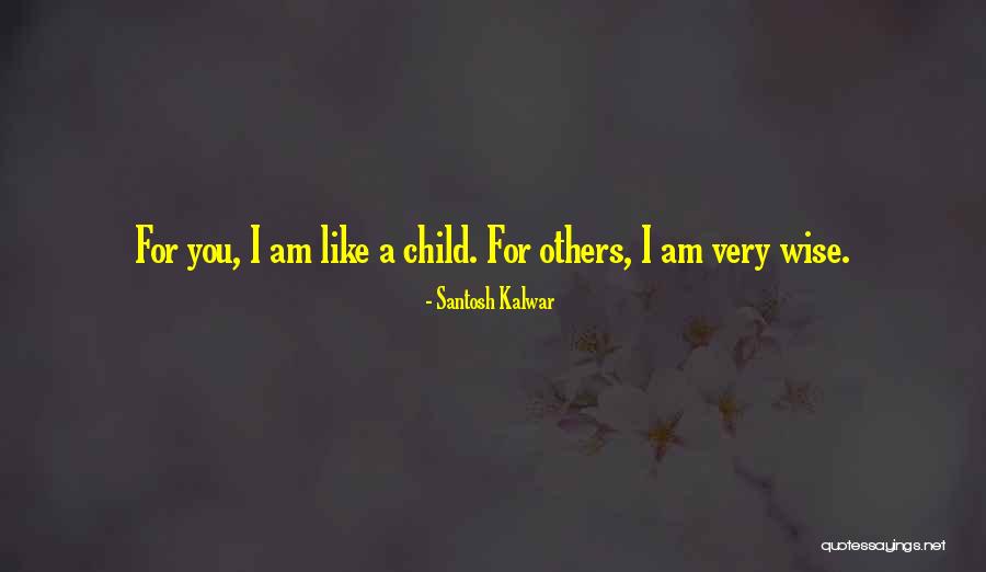 Zelsta Quotes By Santosh Kalwar Zelsta Quotes By Santosh Kalwar