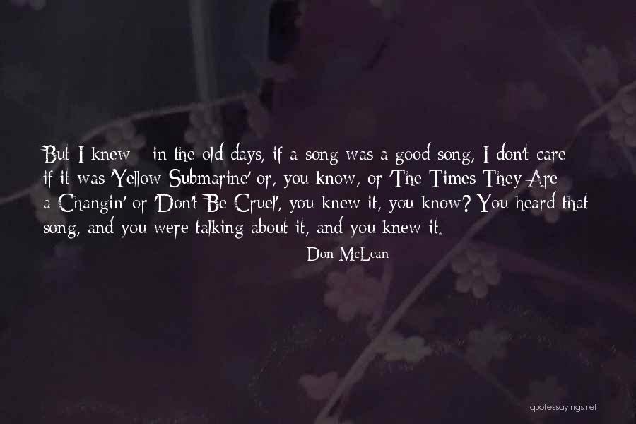 Zeltanh Nger Quotes By Don McLean Zeltanh Nger Quotes By Don McLean