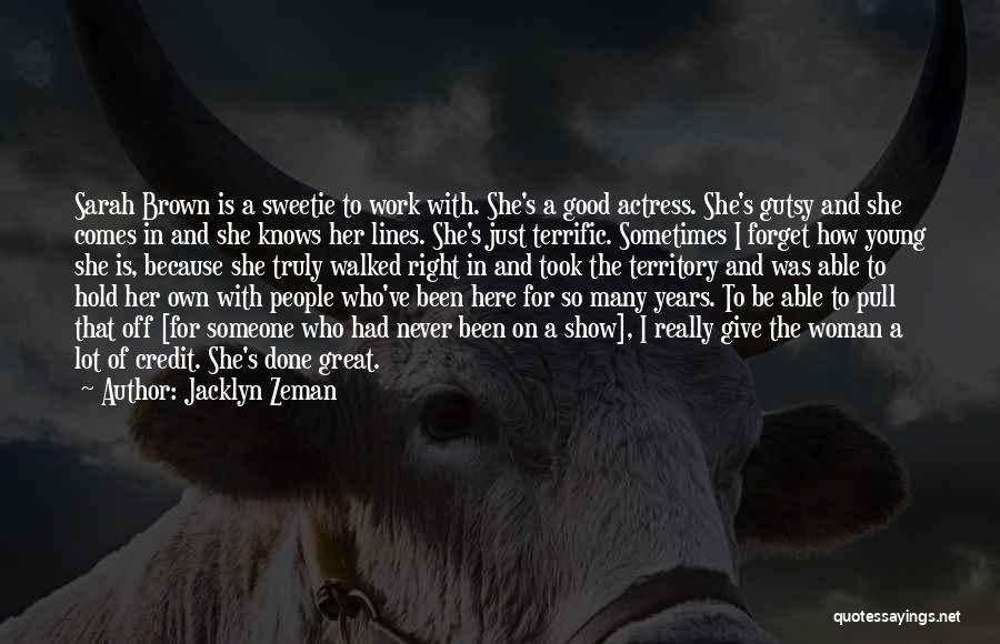 Zeman Quotes By Jacklyn Zeman