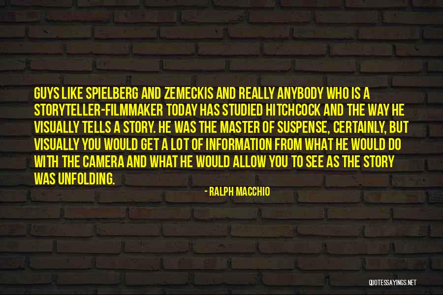 Zemeckis Quotes By Ralph Macchio Zemeckis Quotes By Ralph Macchio