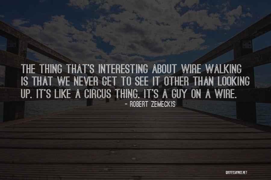 Zemeckis Quotes By Robert Zemeckis Zemeckis Quotes By Robert Zemeckis