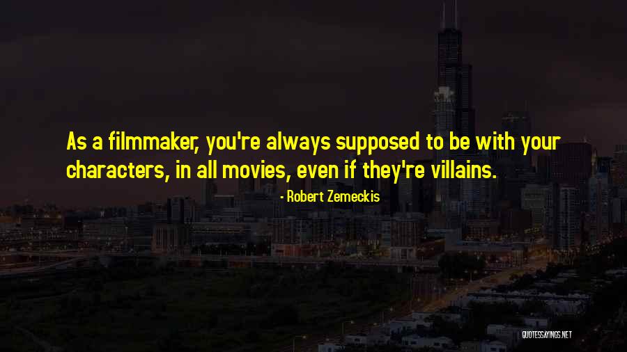 Zemeckis Quotes By Robert Zemeckis Zemeckis Quotes By Robert Zemeckis