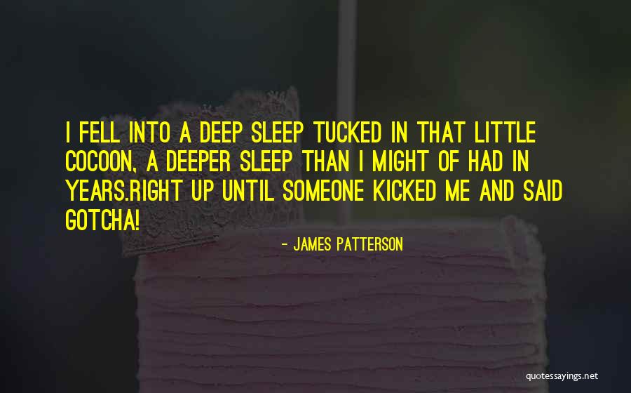 Zeminde Tasima Quotes By James Patterson Zeminde Tasima Quotes By James Patterson