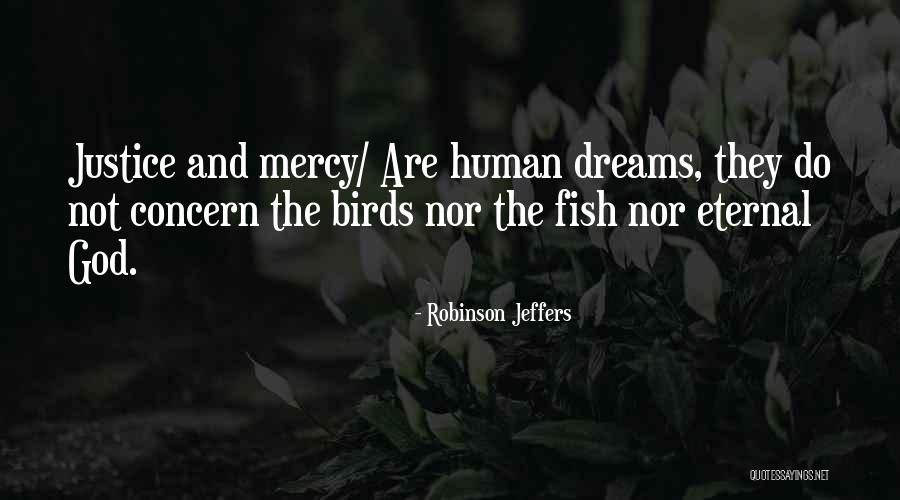 Zemine Aras Quotes By Robinson Jeffers Zemine Aras Quotes By Robinson Jeffers