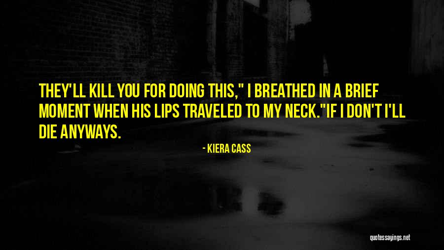Zemurray Foundation Quotes By Kiera Cass Zemurray Foundation Quotes By Kiera Cass
