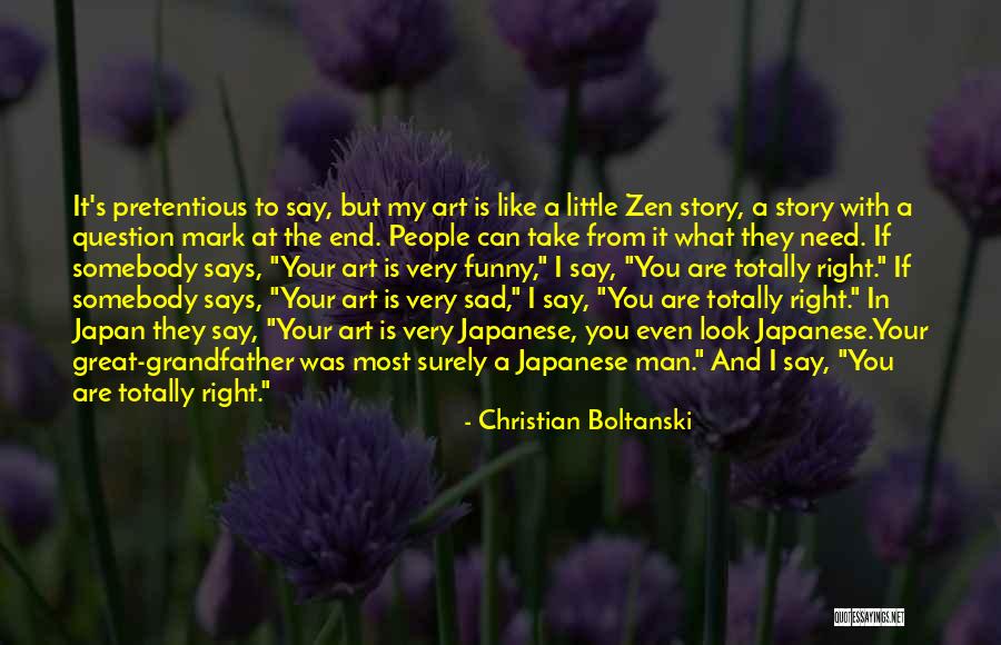 Zen And Art Quotes By Christian Boltanski Zen And Art Quotes By Christian Boltanski
