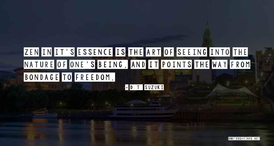 Zen And Art Quotes By D.T. Suzuki Zen And Art Quotes By D.T. Suzuki