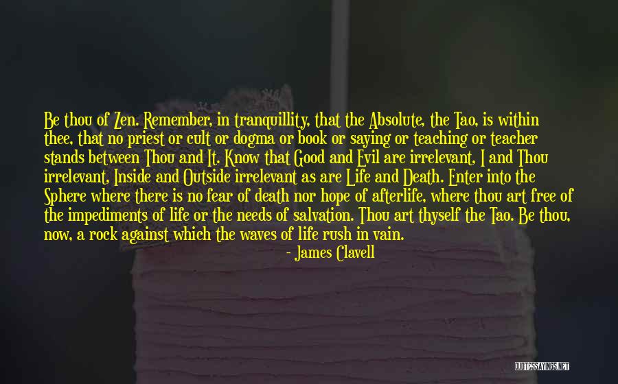 Zen And Art Quotes By James Clavell Zen And Art Quotes By James Clavell