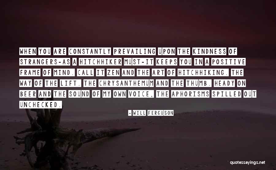 Zen And Art Quotes By Will Ferguson Zen And Art Quotes By Will Ferguson