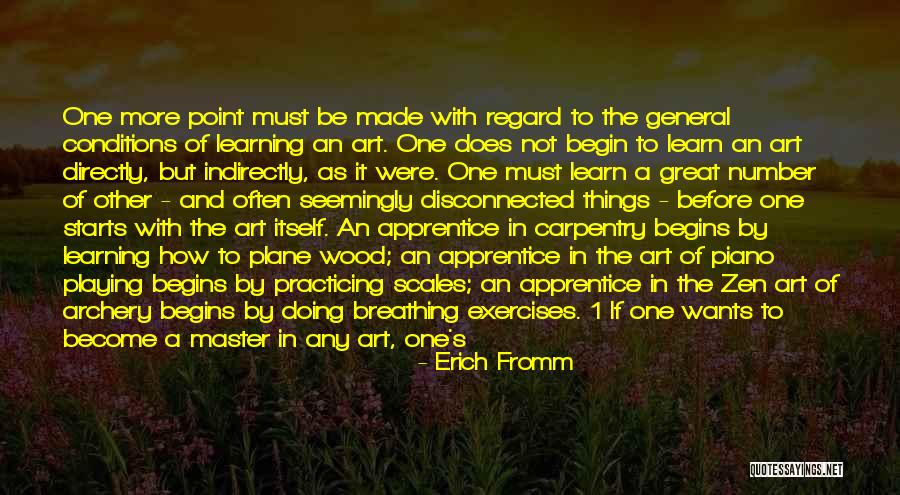 Zen Archery Quotes By Erich Fromm