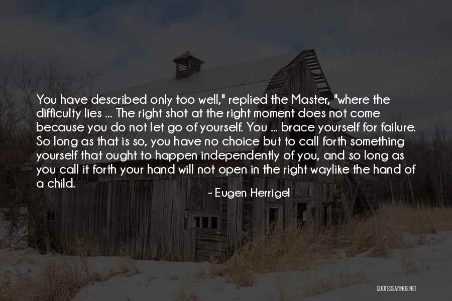 Zen Archery Quotes By Eugen Herrigel