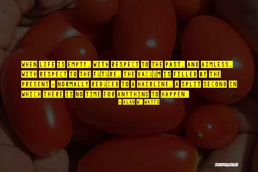 Zen Buddhism Quotes By Alan W. Watts Zen Buddhism Quotes By Alan W. Watts