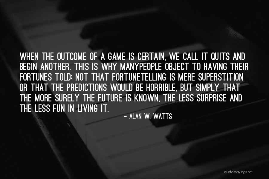 Zen Buddhism Quotes By Alan W. Watts Zen Buddhism Quotes By Alan W. Watts