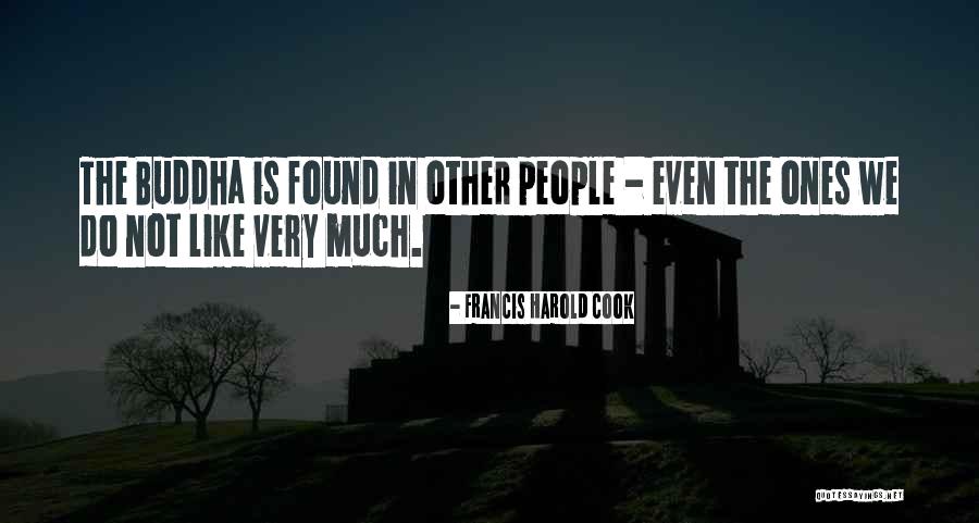 Zen Buddhism Quotes By Francis Harold Cook Zen Buddhism Quotes By Francis Harold Cook