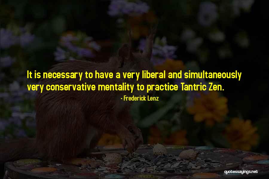 Zen Buddhism Quotes By Frederick Lenz Zen Buddhism Quotes By Frederick Lenz