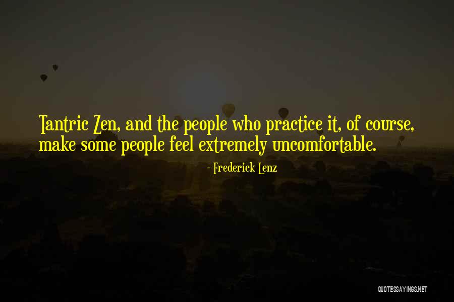 Zen Buddhism Quotes By Frederick Lenz Zen Buddhism Quotes By Frederick Lenz