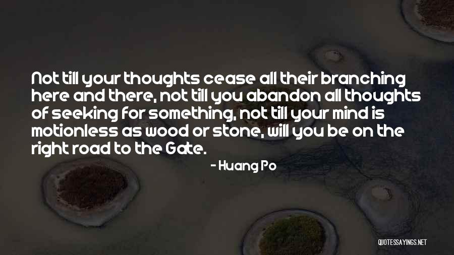 Zen Buddhism Quotes By Huang Po Zen Buddhism Quotes By Huang Po