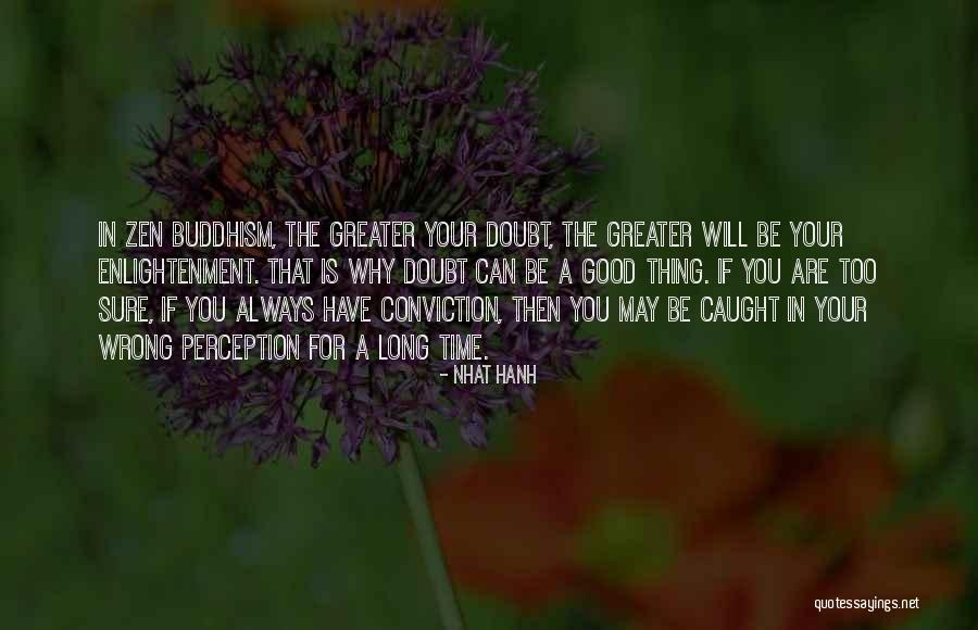 Zen Buddhism Quotes By Nhat Hanh Zen Buddhism Quotes By Nhat Hanh
