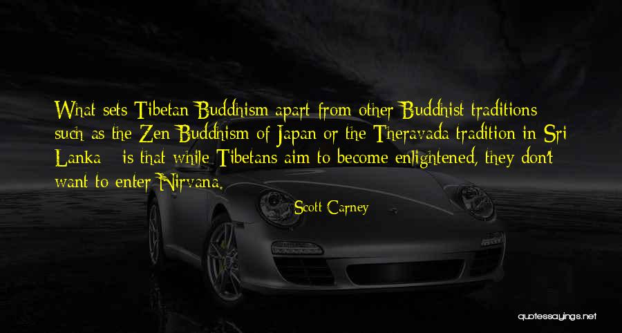 Zen Buddhism Quotes By Scott Carney Zen Buddhism Quotes By Scott Carney