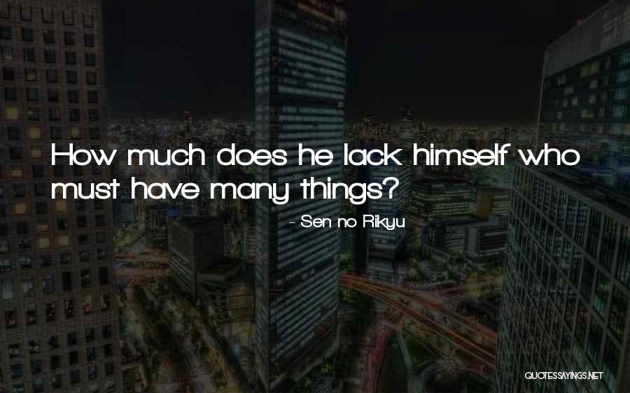 Zen Buddhism Quotes By Sen No Rikyu Zen Buddhism Quotes By Sen No Rikyu