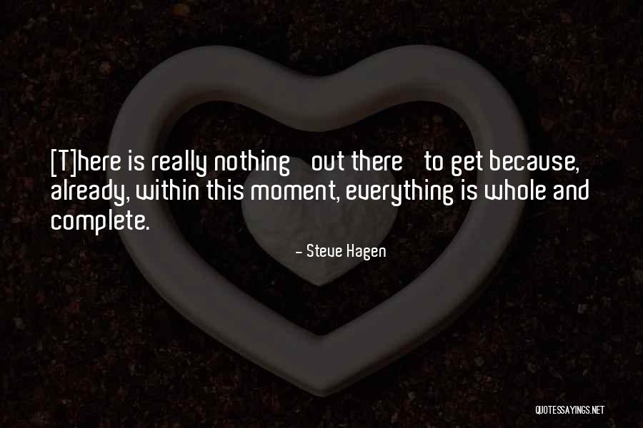 Zen Buddhism Quotes By Steve Hagen Zen Buddhism Quotes By Steve Hagen