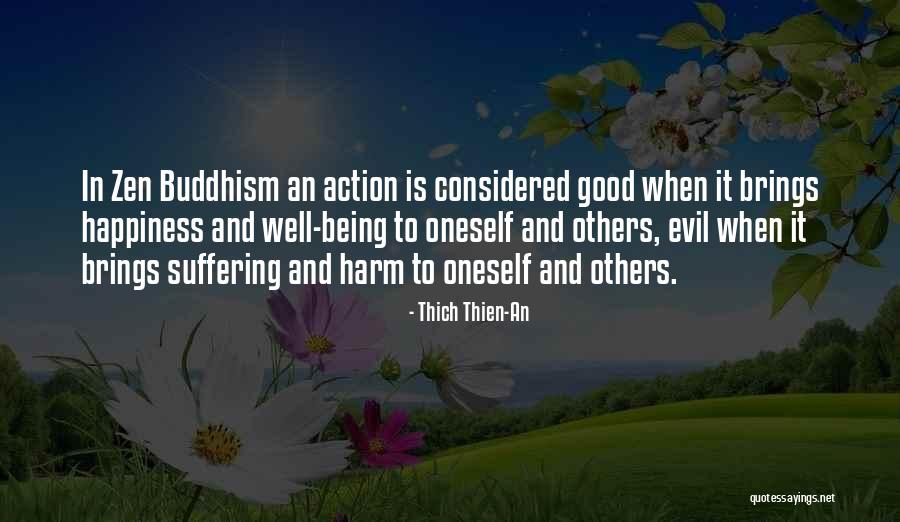 Zen Buddhism Quotes By Thich Thien-An Zen Buddhism Quotes By Thich Thien-An