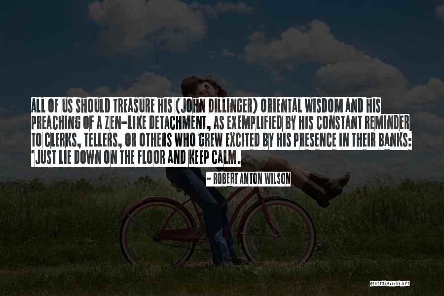 Zen Detachment Quotes By Robert Anton Wilson Zen Detachment Quotes By Robert Anton Wilson