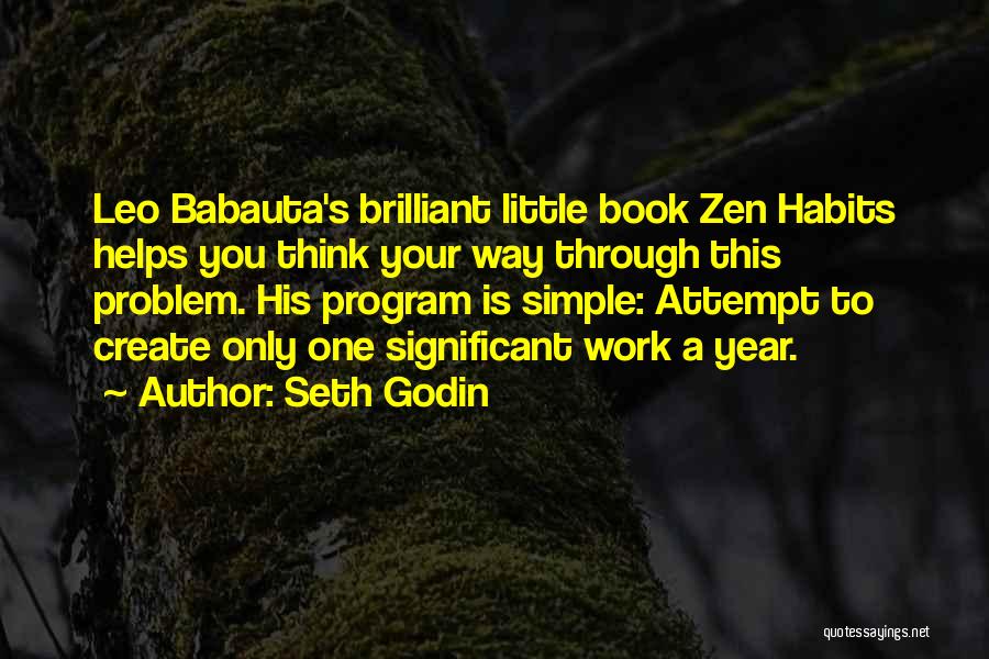 Zen Habits Quotes By Seth Godin