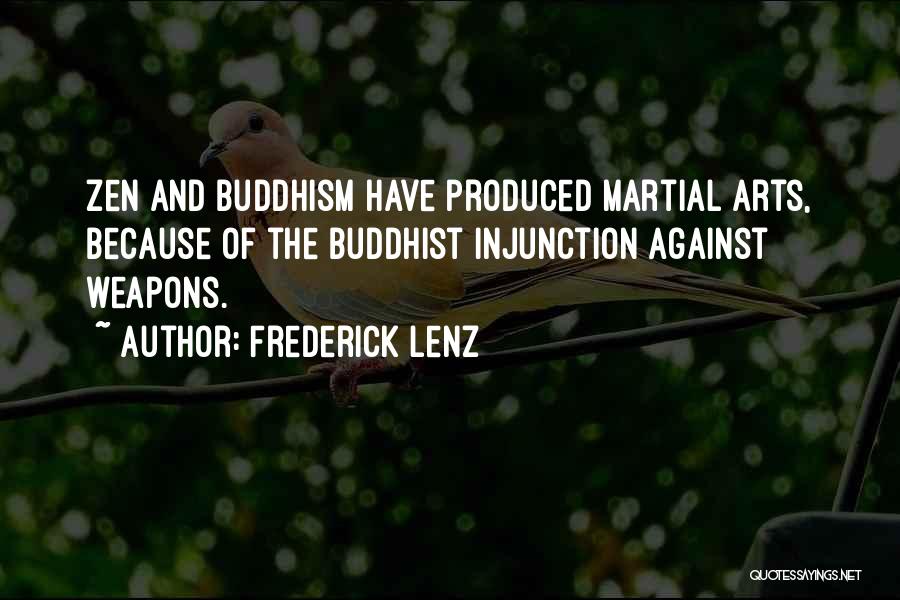 Zen In Martial Arts Quotes By Frederick Lenz