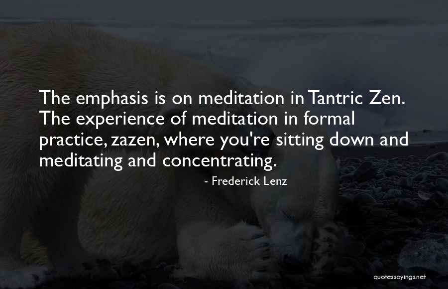 Zen K Quotes By Frederick Lenz Zen K Quotes By Frederick Lenz