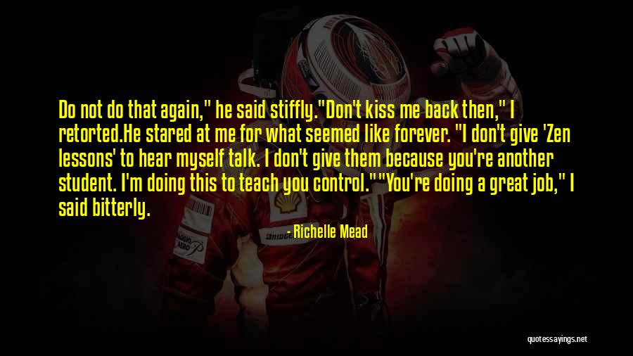 Zen Lessons Quotes By Richelle Mead Zen Lessons Quotes By Richelle Mead
