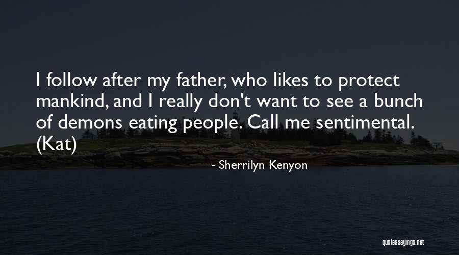 Zen Like Gardens Quotes By Sherrilyn Kenyon Zen Like Gardens Quotes By Sherrilyn Kenyon