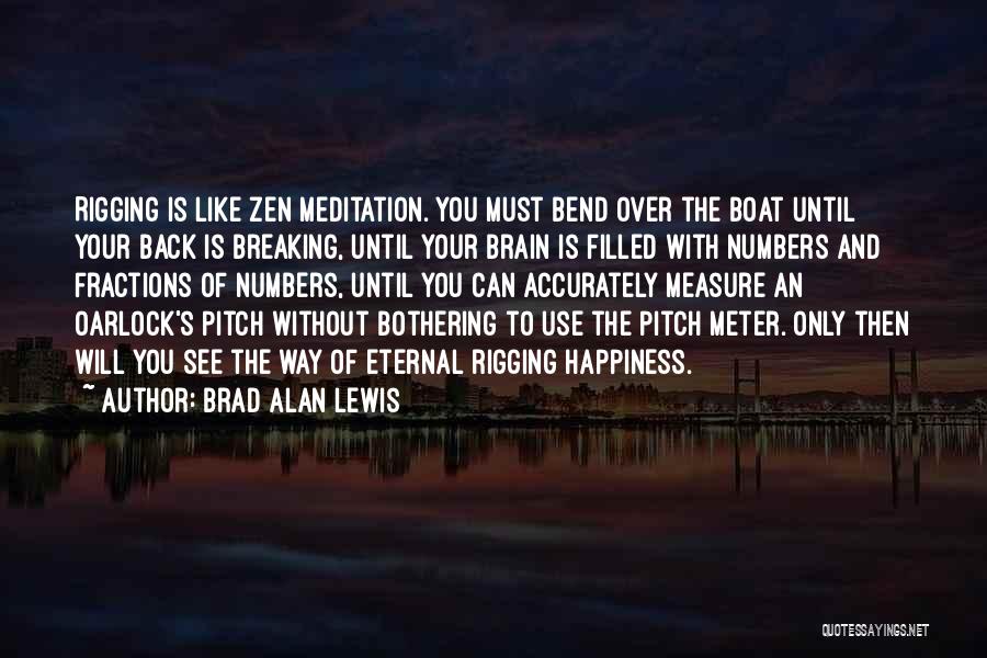Zen Like Quotes By Brad Alan Lewis
