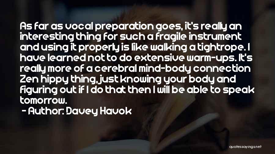 Zen Like Quotes By Davey Havok