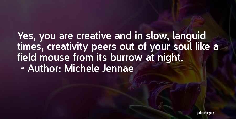 Zen Like Quotes By Michele Jennae