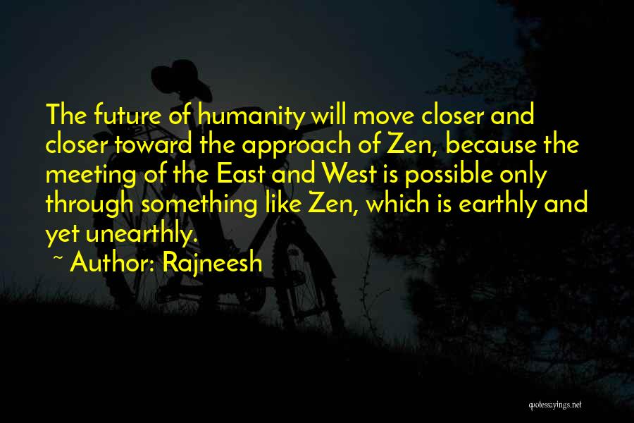 Zen Like Quotes By Rajneesh