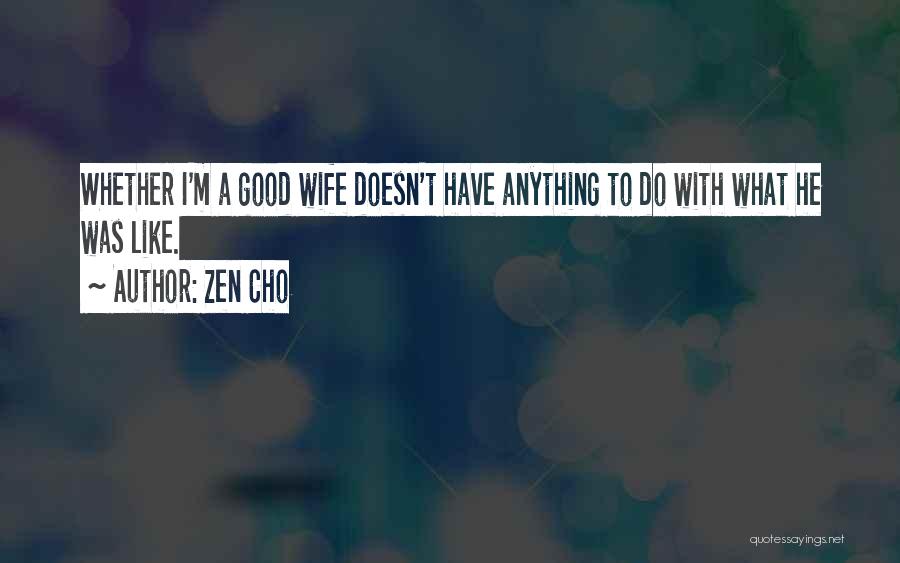 Zen Like Quotes By Zen Cho