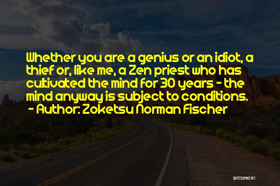 Zen Like Quotes By Zoketsu Norman Fischer