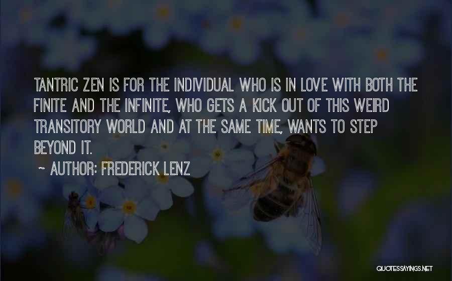 Zen Love Quotes By Frederick Lenz